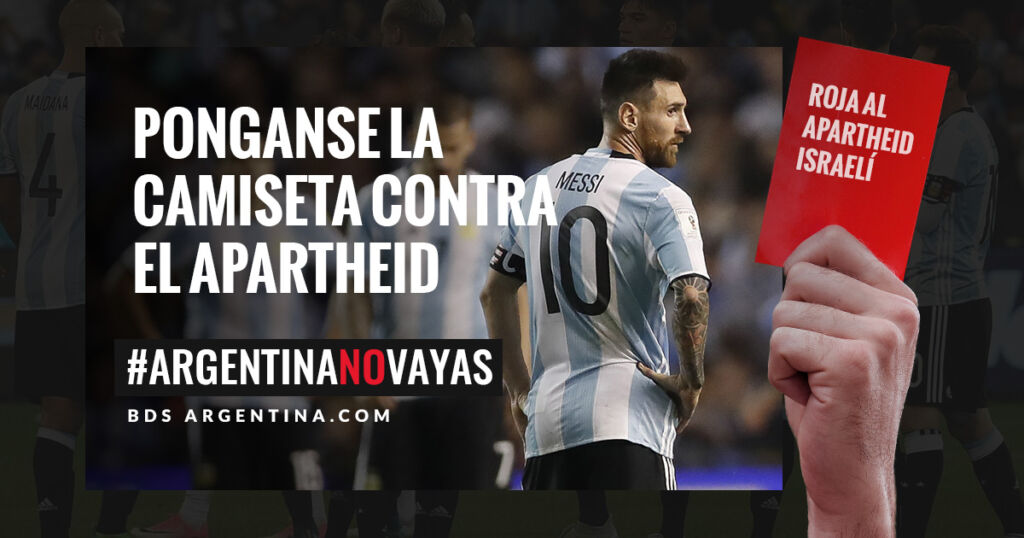 Mensajes de la campaña #ArgentinaNoVayas, impulsada por el movimiento BDS Argentina en 2018 para solicitar la suspensión del partido amistoso entre Argentina e Israel.